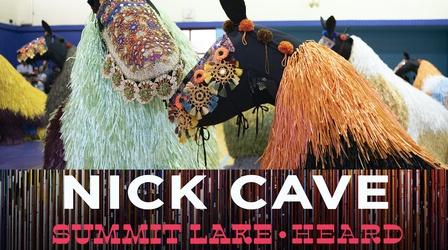 Video thumbnail: PBS Western Reserve Specials Nick Cave, Summit Lake: Heard