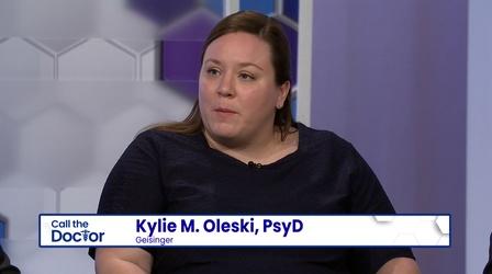 Video thumbnail: Call The Doctor Kylie M. Oleski, PsyD