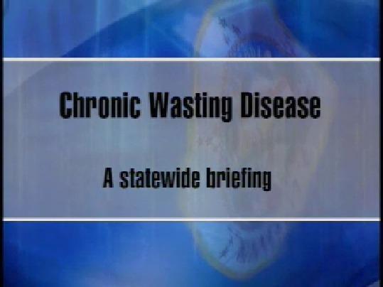 Chronic Wasting Disease: A Statewide Briefing