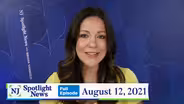 NJ Spotlight News: August 12, 2021
