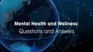 Mental Health and Wellness Part 2