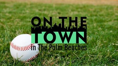 Video thumbnail: On The Town Spring Training at FITTEAM Ballpark of the Palm Beaches
