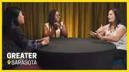 Greater Sarasota Season 2 Roundtable Discussion