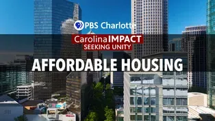 Seeking Unity: Affordable Housing | Carolina Impact