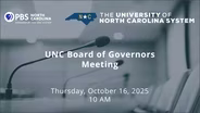 10/16/2025: UNC Board of Governors Meeting