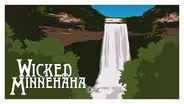 Wicked Minnehaha