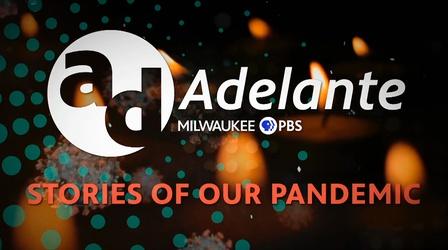 Video thumbnail: Adelante Adelante: Stories of Our Pandemic 101