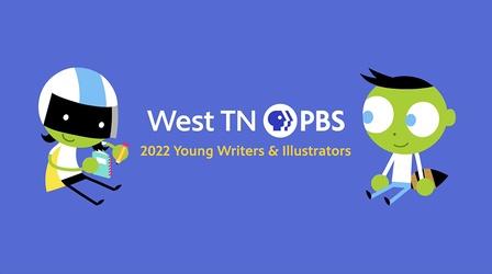 Video thumbnail: West TN PBS Specials 2022 Young Writers Contest, Fifth Grade, First Place