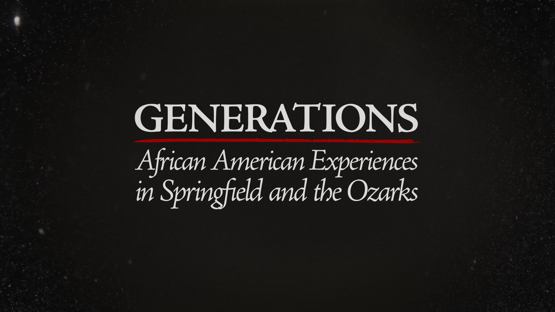 OPT Documentaries Generations African American Experiences in Springfield and