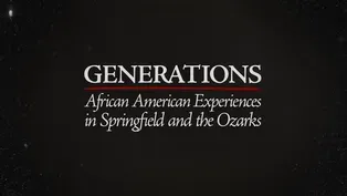 Generations: African American Experiences in Springfield and