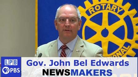 Video thumbnail: Newsmakers Gov. John Bel Edwards | State of the State | 05/11/2022