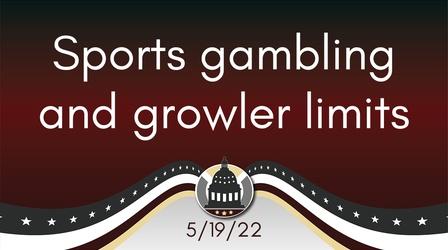 Video thumbnail: Your Legislators Sports gambling and growler limits