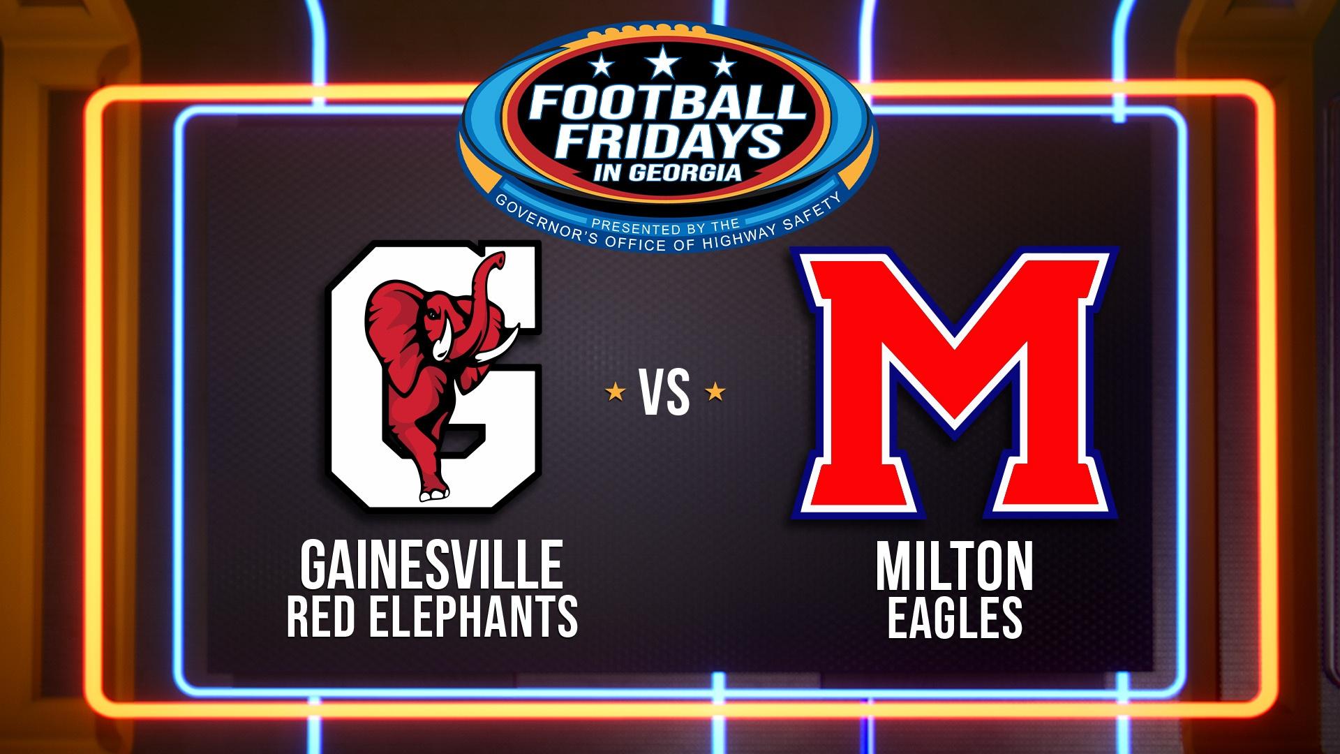 Football Fridays in Georgia Gainesville at Milton Season 2025