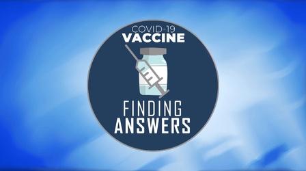 Video thumbnail: Almanac North Finding Answers: COVID-19 Vaccine Special