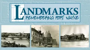 Landmarks: Remembering Fort Wayne