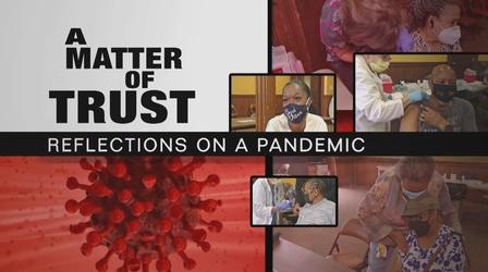 Video thumbnail: WQED Specials A  Matter of Trust: Reflections on a Pandemic
