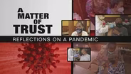 A  Matter of Trust: Reflections on a Pandemic