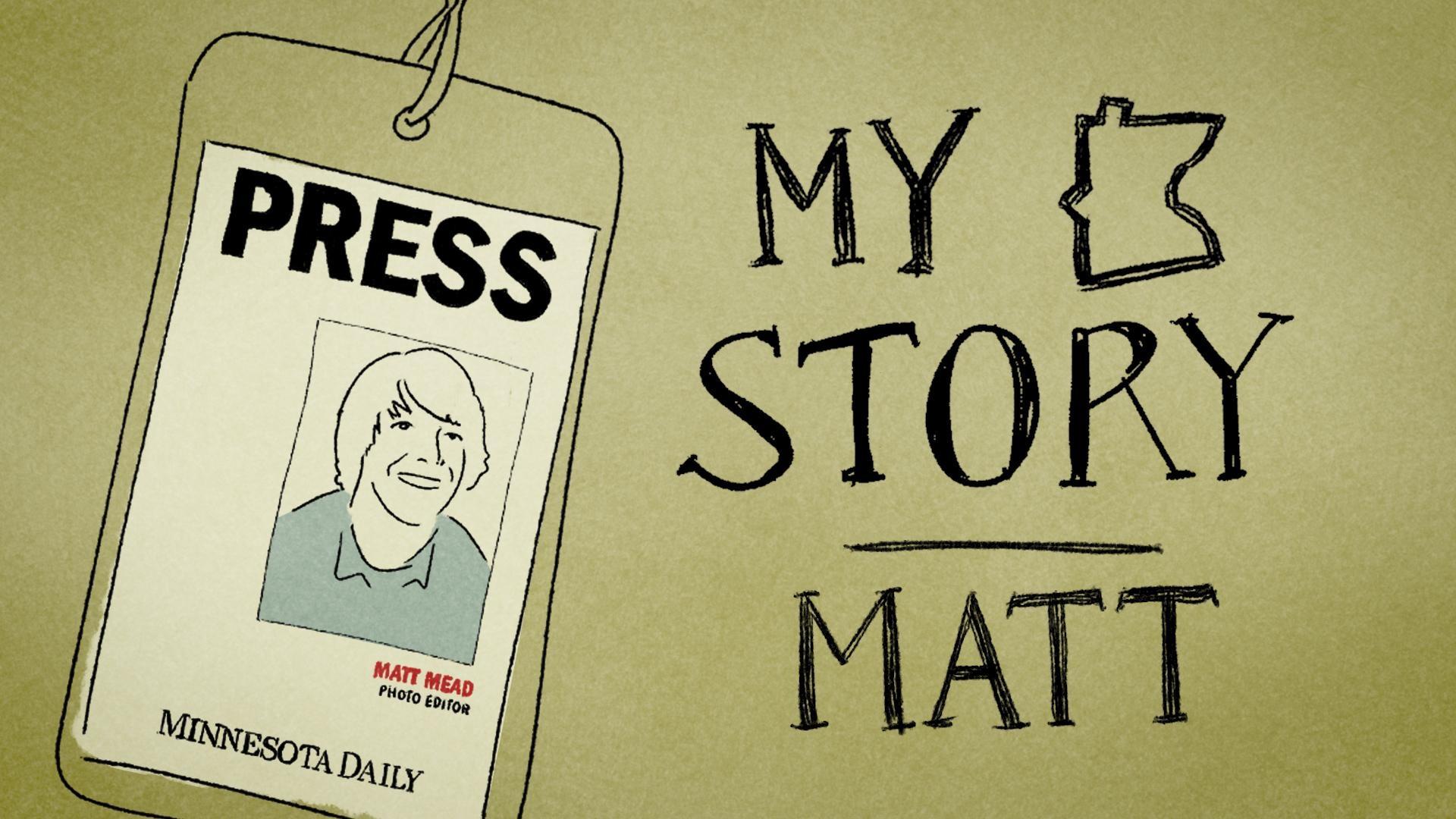 My MN Story:  Matt