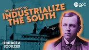 Henry Grady and the New South