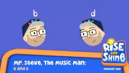 Mr. Steve B and D