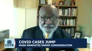Return Of Mask Mandates Considered As COVID Cases Jump