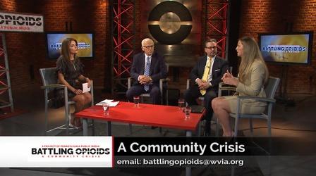 Video thumbnail: WVIA Special Presentations Battling Opioids: A Community Crisis