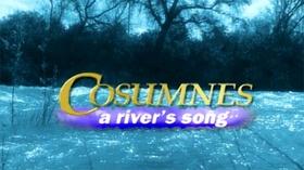 Video thumbnail: KVIE Documentaries Cosumnes: A River's Song