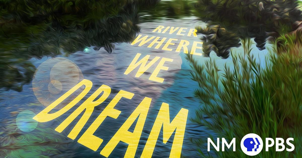 River Where We Dream