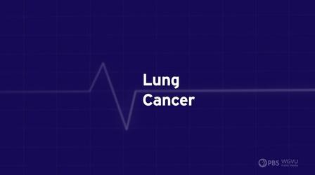 Video thumbnail: Family Health Matters Lung Cancer