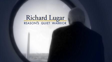 Video thumbnail: Richard Lugar: Reason's Quiet Warrior Richard Lugar: Reason's Quiet Warrior