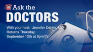 Ask the Doctors Returns September 12