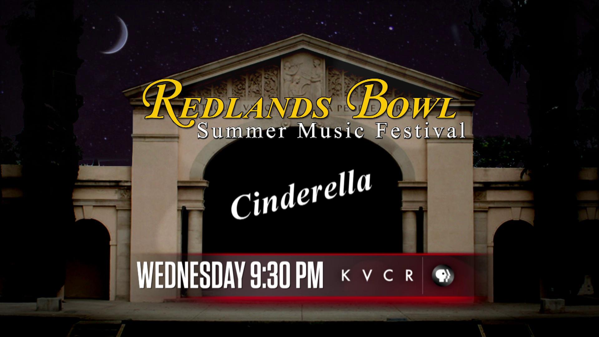 Redlands Bowl Cinderella Preview Redlands Bowl Summer Music Festival