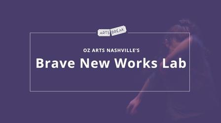 Video thumbnail: Arts Break OZ Arts - Brave New Works Lab
