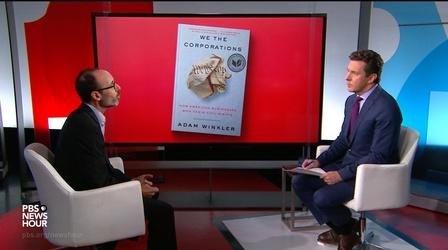 Video thumbnail: PBS NewsHour A dialogue with ‘We the Corporations’ author Adam Winkler