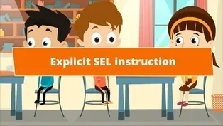 Schoolwide SEL: Explicit SEL Instruction