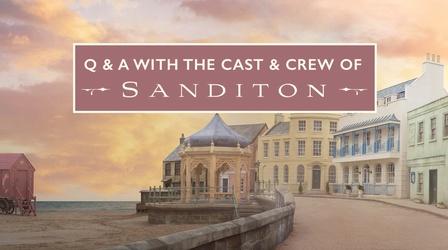 Video thumbnail: Sanditon Q&A With the Cast and Crew