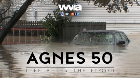 Video thumbnail: WVIA Original Documentary Films The Agnes Sequel