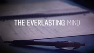 The Everlasting Mind