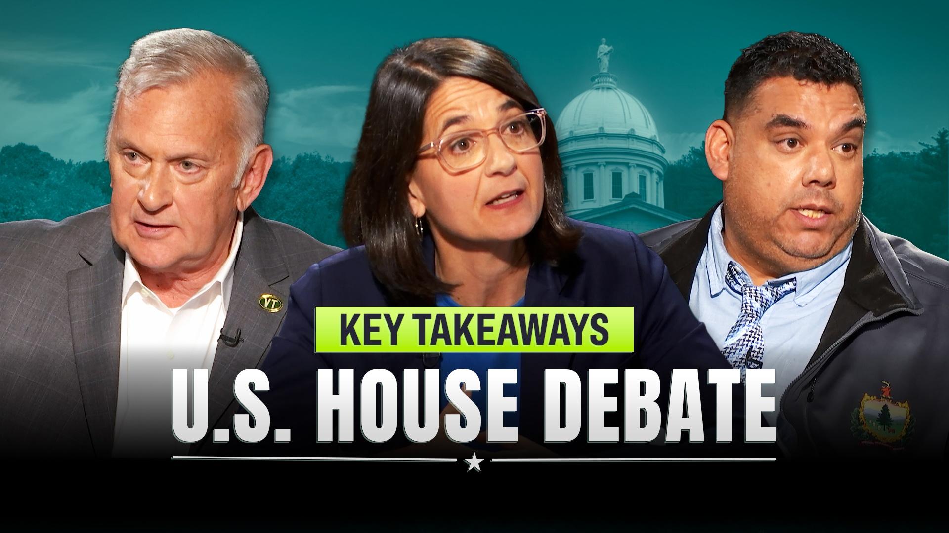 Learn the key take-aways from the Vermont Edition debate of U.S. House candidates - Oct 7.