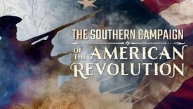 The Southern Campaign of the American Revolution: asset-mezzanine-16x9