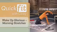 Wake Up Glorious – Morning Stretches