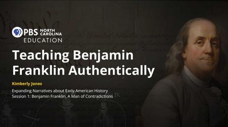 Video thumbnail: rootle Benjamin Franklin: A Man of Contradictions