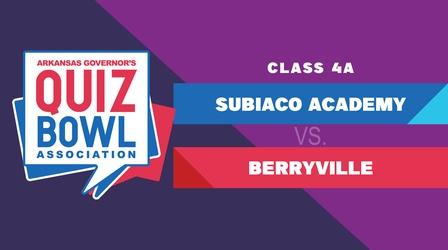Video thumbnail: Quiz Bowl Quiz Bowl 2022 - 4A SUBIACO ACADEMY vs BERRYVILLE