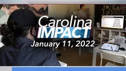 Carolina Impact: January 11, 2022