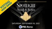 2021 PBS Reno Spotlight Awards & Auction | Voting Open