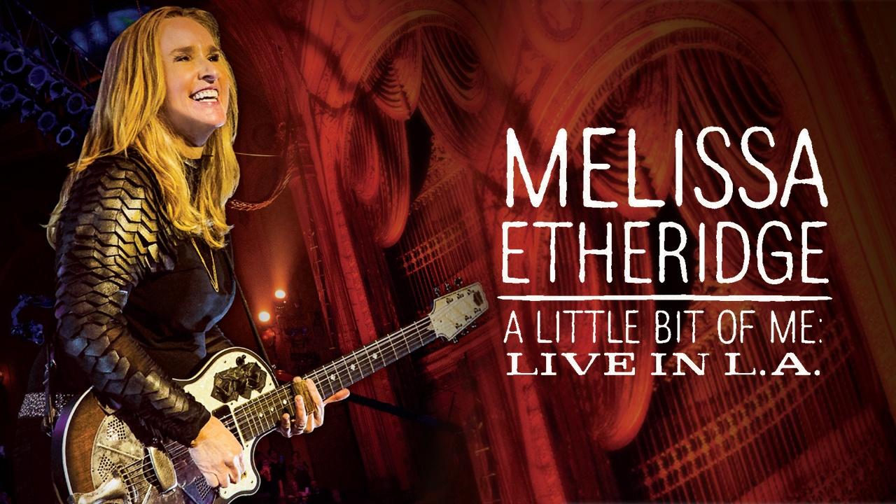 Melissa Etheridge: The is M.E. Live in LA