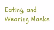 SCSD Pandemic Safety: Eating and Wearing Masks