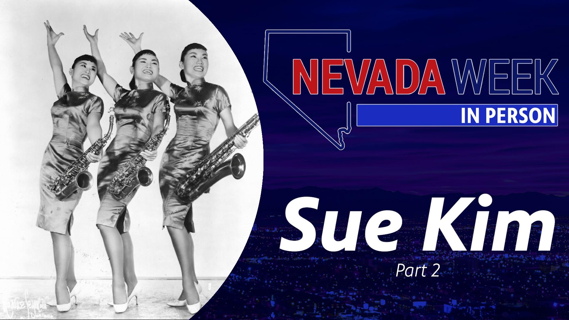Nevada Week In Person | 	Sue Kim Part 2