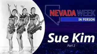 Nevada Week In Person | 	Sue Kim Part 2