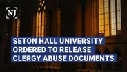Seton Hall ordered to release Catholic clergy abuse documents